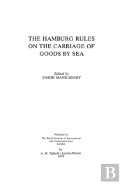 The Hamburg Rules On The Carriage Of Goods By Sea