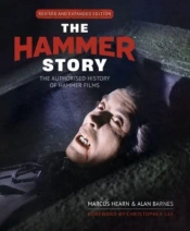 The Hammer Story: Revised And Expanded Edition