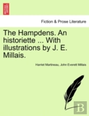 The Hampdens. An Historiette ... With Illustrations By J. E. Millais.