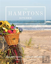 The Hamptons Kitchen - 100 Recipes Pairing Land And Sea