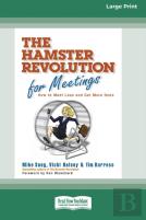The Hamster Revolution For Meetings (Standard Large Print 16 Pt Edition)