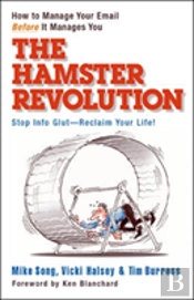 The Hamster Revolution: How To Manage Your Email Before It Manages You