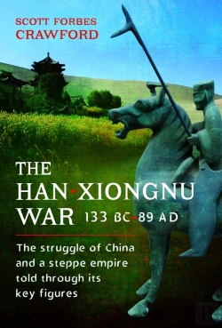 Bertrand.pt - The Han-Xiongnu War, 133 Bcâ€“89 Ad