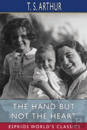 The Hand But Not The Heart (Esprios Classics)