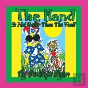 The Hand Is Not Better Than The Foot!