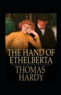 The Hand Of Ethelberta Annotated