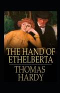 The Hand Of Ethelberta Annotated