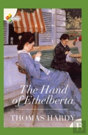The Hand Of Ethelberta (Illustrated Edition)
