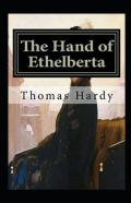 The Hand Of Ethelberta Illustrated