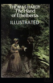 The Hand Of Ethelberta Illustrated