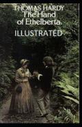 The Hand Of Ethelberta Illustrated