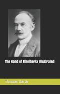 The Hand Of Ethelberta Illustrated