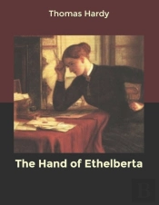 The Hand Of Ethelberta