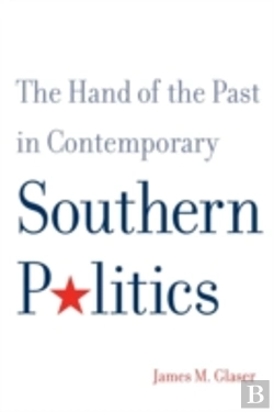 Bertrand.pt - The Hand Of The Past In Contemporary Southern Politics