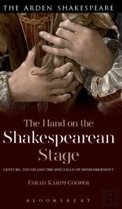 The Hand On The Shakespearean Stage