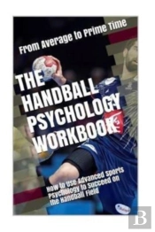 The Handball Psychology Workbook: How To