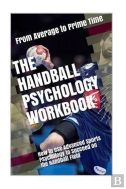 Bertrand.pt - The Handball Psychology Workbook: How To