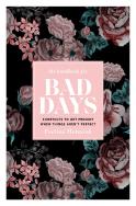The Handbook For Bad Days
