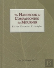 The Handbook For Companioning The Mourner