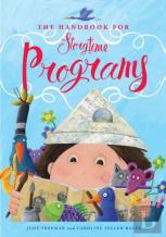 The Handbook For Storytime Programs