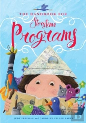 The Handbook For Storytime Programs