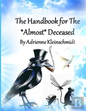 The Handbook For The Almost Deceased