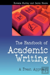 The Handbook Of Academic Writing: A Fresh Approach