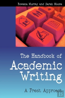Bertrand.pt - The Handbook Of Academic Writing: A Fresh Approach
