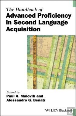 Bertrand.pt - The Handbook Of Advanced Proficiency In Second Language Acquisition