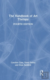 The Handbook Of Art Therapy