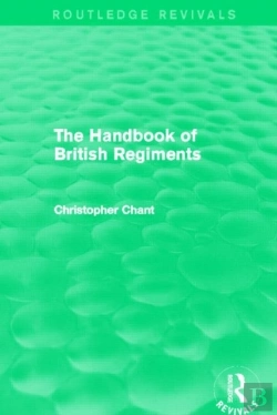 Bertrand.pt - The Handbook Of British Regiments (Routledge Revivals)