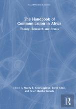 The Handbook Of Communication In Africa