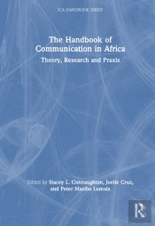The Handbook Of Communication In Africa