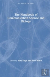 The Handbook Of Communication Science And Biology