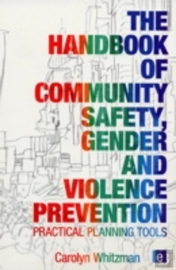 Bertrand.pt - The Handbook Of Community Safety Gender And Violence Prevention