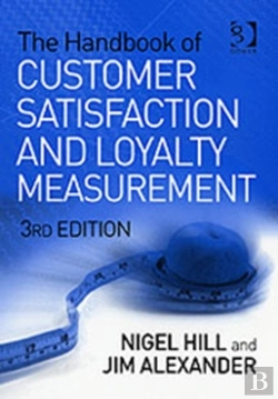 Bertrand.pt - The Handbook Of Customer Satisfaction And Loyalty Measurement