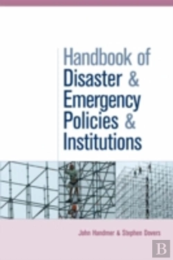 Bertrand.pt - The Handbook Of Disaster And Emergency Policies And Institutions
