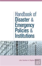 The Handbook Of Disaster And Emergency Policies And Institutions