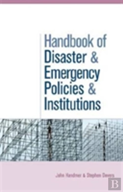 Bertrand.pt - The Handbook Of Disaster And Emergency Policies And Institutions