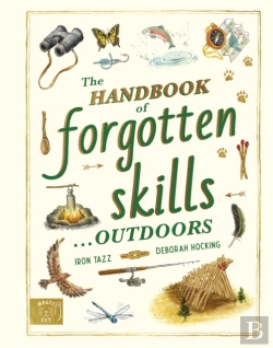 Bertrand.pt - The Handbook Of Forgotten Skillsâ€¦ Outdoors