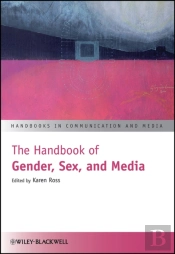 The Handbook Of Gender, Sex, And Media