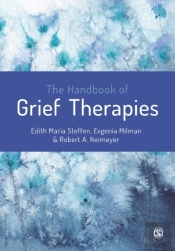 The Handbook Of Grief Therapies