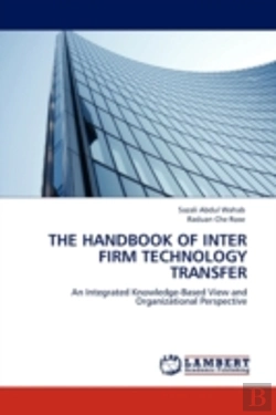 Bertrand.pt - The Handbook Of Inter Firm Technology Transfer