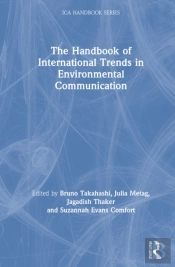 The Handbook Of International Trends In Environmental Communication