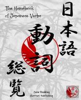 The Handbook Of Japanese Verbs