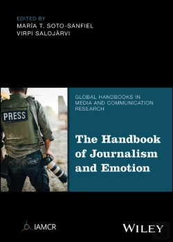 Bertrand.pt - The Handbook Of Journalism And Emotion