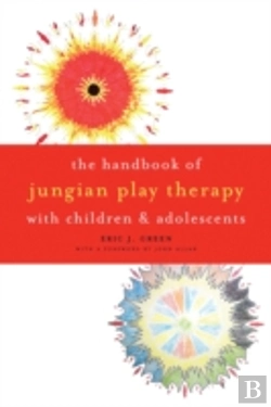 Bertrand.pt - The Handbook Of Jungian Play Therapy With Children And Adolescents