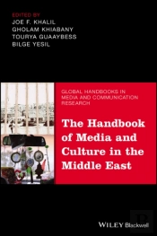 The Handbook Of Media And Culture In The Middle East