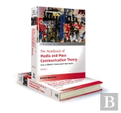The Handbook Of Media And Mass Communication Theory, 2 Volume Set