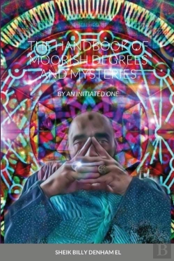 Bertrand.pt - The Handbook Of Moorish Degrees And Mysteries
